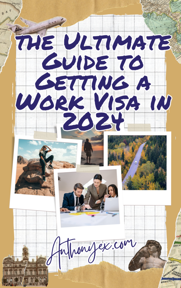 the Ultimate Guide to Getting a Work Visa in 2024 l